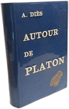 Autour de Platon. Essais de critique et d'histoire. A. Dies