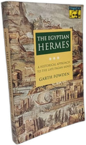 The Egyptian Hermes: A Historical Approach to the Late Pagan Mind (MYTHOS: THE PRINCETON/BOLLINGEN SERIES IN WORLD MYTHOLOGY)