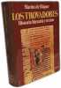 Los Trovadores Historia literaria y textos --- TOMOS I II III. Martin de riquer