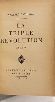 La triple revolution. Essais. Walther Rathenau