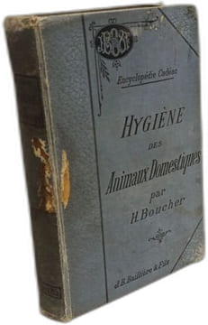 Hygiène des animaux domestiques / Encyclopédie Cadéac. Boucher