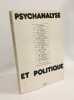 Psychanalyse et politique. Collectif Leclaire  Lévy Sollers Guattari