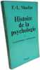 Histoire de la psychologie --- Tome I: De l'antiquité à Bergson + Tome II : La psychologie contemporaine. Fernand Lucien Mueller