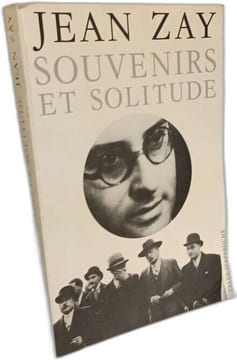 Souvenirs et Solitude. Jean Zay