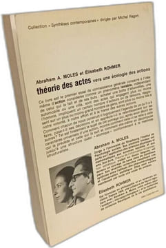 Théorie des actes vers une écologie des actions. Abraham A. (Abraham André) Moles Elisabeth Rohmer