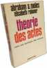 Théorie des actes vers une écologie des actions. Abraham A. (Abraham André) Moles  Elisabeth Rohmer