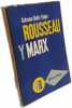 Rousseau Y Marx Y Otros Ensayos De Critica Materialista. Della Volpe Galvano