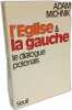 L'église et la gauche le dialogue polonais. Michnik Adam