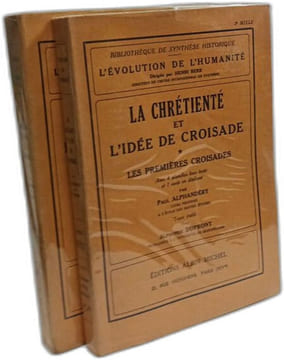 La chrétienté et l'idée de croisade - tome 1: Les premières croisades + tome 2: - recommencements nécessaires XIIe - XIIIe siècles / l'évolution de ...