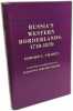 Russia's Western Borderlands 1710-1870 (Princeton Legacy Library). Thaden Edward
