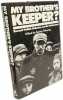 My Brother's Keeper: Recent Polish Debates on the Holocaust. Antony Polonsky