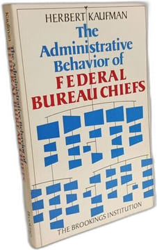 The Administrative Behavior of Federal Bureau Chiefs. Kaufman Herbert