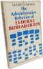 The Administrative Behavior of Federal Bureau Chiefs. Kaufman Herbert