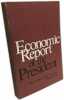 Economic Report of the President Transmitted To the Congress 1981 United States Government. Collectif