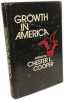 Growth in America (Contributions in American Studies: No.21). Cooper Chester L.  Unknown