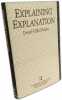 Explaining Explanation (PROBLEMS OF PHILOSOPHY THEIR PAST AND PRESENT). Ruben David-Hillel