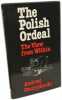 The Polish Ordeal - The View From Within. Szczypiorski Andrzej