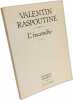 L'Incendie. Raspoutine Valentin
