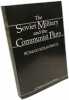The Soviet Military And The Communist Party. Kolkowicz Roman