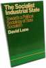 The Socialist Industrial State. Lane David