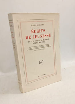 Écrits de jeunesse : . Journal 1820-1823. Mémorial. Journal des idées. Michelet Jules
