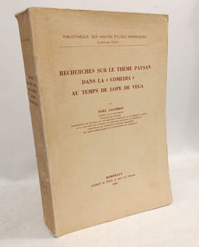 Recherches sur le thème paysan dans la comédia au temps de Lope de Vega. Noël Salomon
