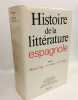 Histoire de la littérature espagnole --- TOME 1 --- Le Moyen Age - XVIe siècle - XVIIe siècle. Canavaggio Jean