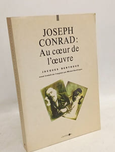 Joseph Conrad au coeur de l'oeuvre
