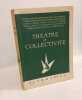 Théâtre et collectivité. andré villiers