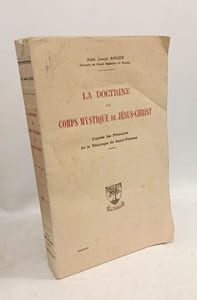 La Doctrine du corps mystique de Jésus-Christ d'après les principes de la théologie de saint Thomas