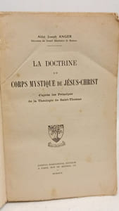 La Doctrine du corps mystique de Jésus-Christ d'après les principes de la théologie de saint Thomas