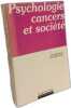 Psychologie cancers et soci&eacute;t&eacute;. P&eacute;licier Yves