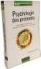 Psychologie des pr&eacute;noms : Pour mieux comprendre comment ils influencent notre vie. Nicolas Gu&eacute;guen