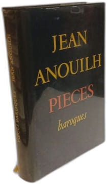 Pièces baroques. Jean Anouilh