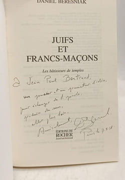 Juifs et Francs-maçons: Les Bâtisseurs de temples. Béresniak Daniel
