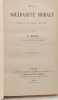 De la solidarit&eacute; morale. Essai de psychologie appliqu&eacute;e. MARION H