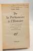 De la pr&eacute;histoire &agrave; l'histoire. Childe Gordon
