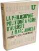La philosophie politique &agrave; Rome d'Auguste &agrave; Marc Aur&egrave;le pr&eacute;sent&eacute;e. Alain Michel
