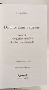 Du Discernement Spirituel : Tome II: Orgueil et humilité colère et mansuétude
