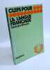 Clefs pour la langue fran&ccedil;aise. Mounin Georges