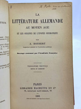 La littérature Allemande au Moyen âge et les origines de l'épopée germanique --- 3e éd. revue et corrigée. A. Bossert