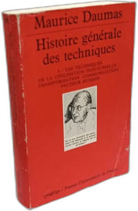 Histoire générale des techniques tome 5 : Les Techniques de la civilisation industrielle - Transformation communication facteurs humains