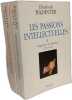 Les passions intellectuelles --- 3 volumes : Tome 1 D&eacute;sirs de gloire (1735-1751) ; Tome 2 Exigence de dignit&eacute; (1751-1762) ; Tome 3 Volont&eacute; de pouvoir ...