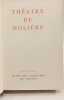 Theatre de Moliere - VOLUME 1 -2 - 3 - 4. Moli&egrave;re ( Jean-Baptiste Poquelin )