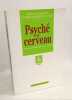 Psych&eacute; et cerveau. Collectif