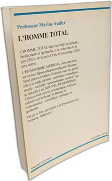 L'homme total - Nouvel humanisme et humanisme medical. Marius Audier