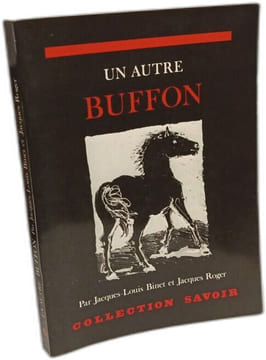 Un autre Buffon. Buffon Georges Binet Jacques-Louis Roger Jacques