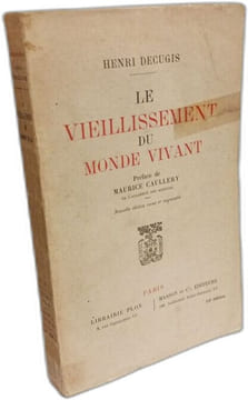 Le vieillissement du monde vivant. Henri Decuès