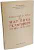 &Eacute;volution et role des mati&egrave;res plastiques pendant la guerre. Jean Delorme