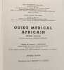 Guide M&eacute;dical Africain. M&eacute;decine tropicale --- 8e &eacute;d. GOARNNISSON p&egrave;re blanc  DOCTEUR J. / BLANC p&egrave;re blanc  DOCTEUR CLAUDE
